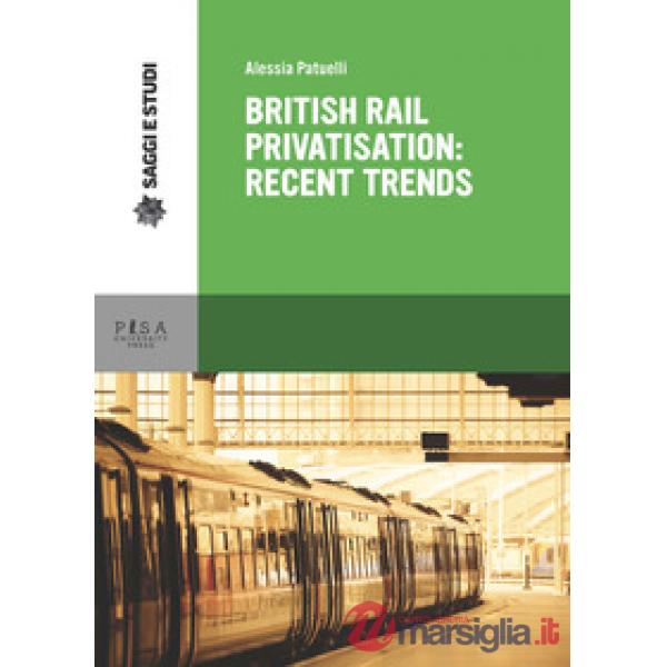 British Rail privatisation: recent trends
