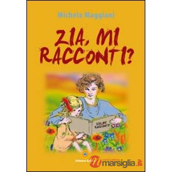 Zia, mi racconti?