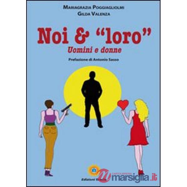 Noi & «loro». Uomini e donne