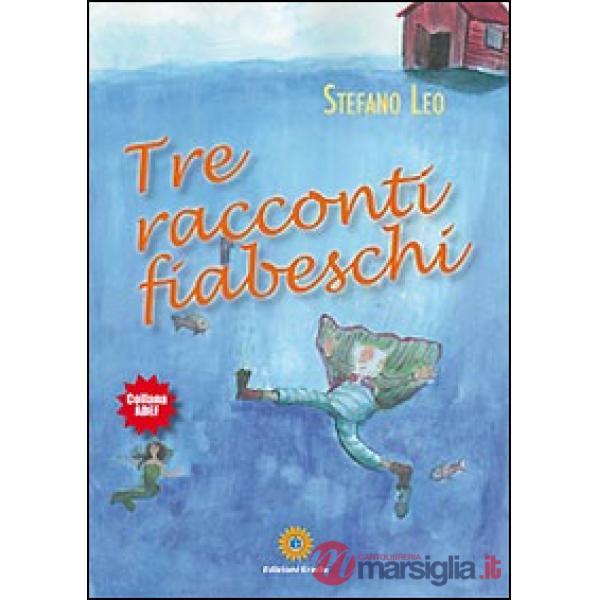 Tre racconti fiabeschi