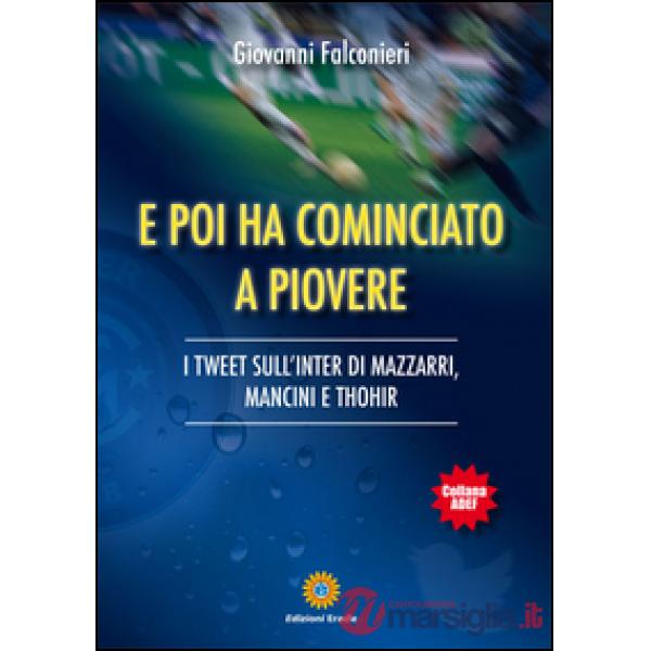 E poi ha cominciato a piovere. I tweet sull'Inter di Mazzarri, Mancini e Thohir