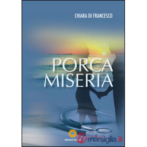 Porca miseria