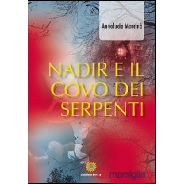 Nadir e il covo dei serpenti