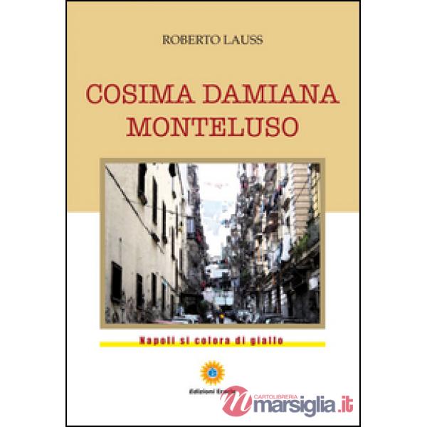 Cosima Damiana Monteluso. Napoli si colora di giallo