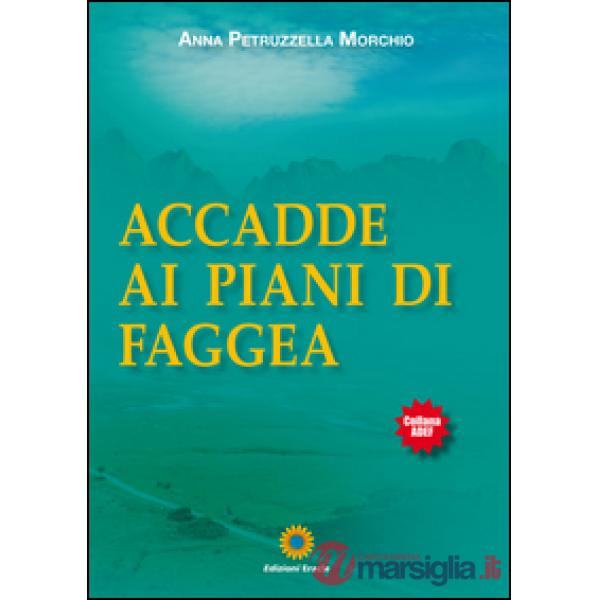 Accadde ai piani di Faggea