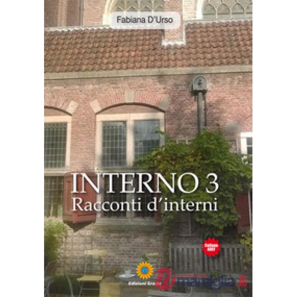 Interno 3. Racconti d'interni