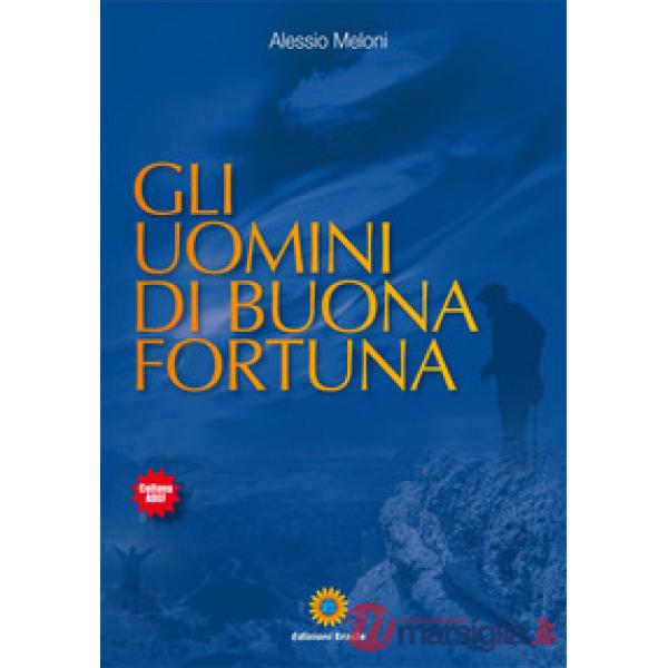 Uomini di buona fortuna (Gli)