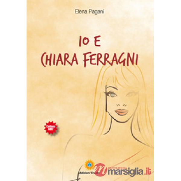 Io e Chiara Ferragni