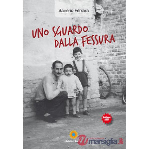 Sguardo dalla fessura (Uno)