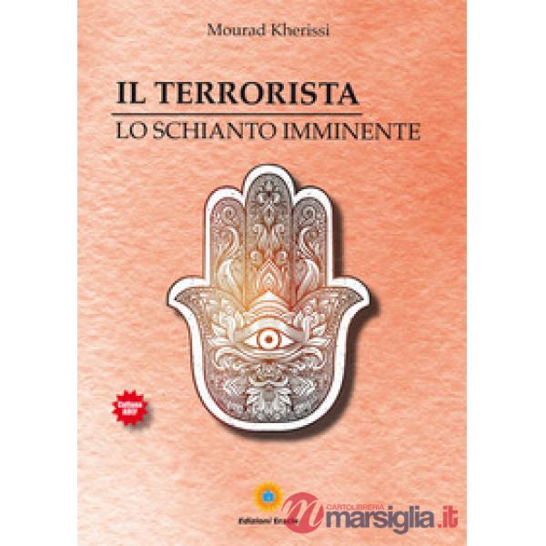 Terrorista. Lo schianto imminente (Il)