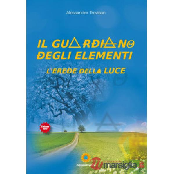 Guardiano degli elementi. L'erede della luce (Il)