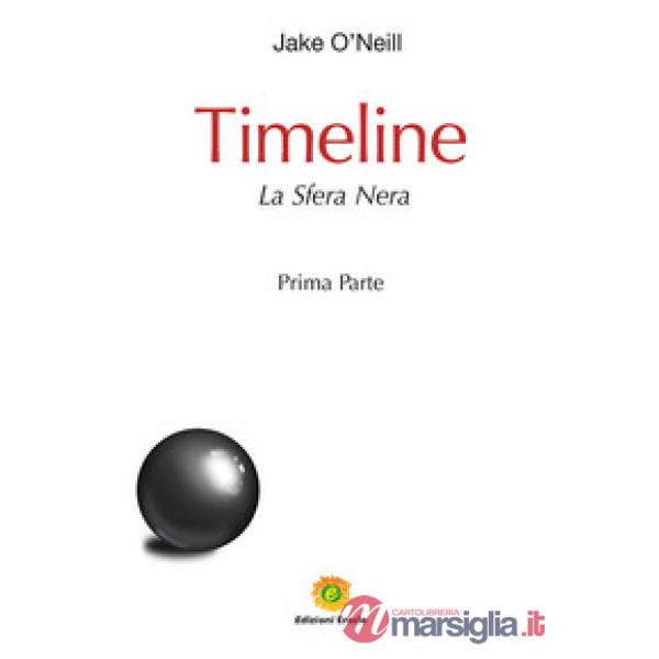 Timeline. La sfera nera. Vol. 1