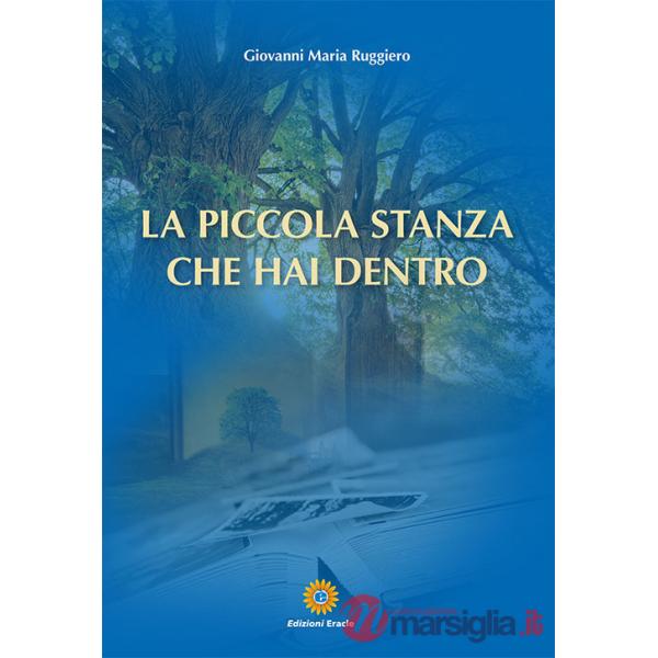 Piccola stanza che hai dentro (La)