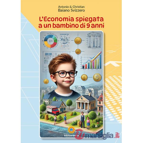 Economia spiegata a un bambino di 9 anni (L')