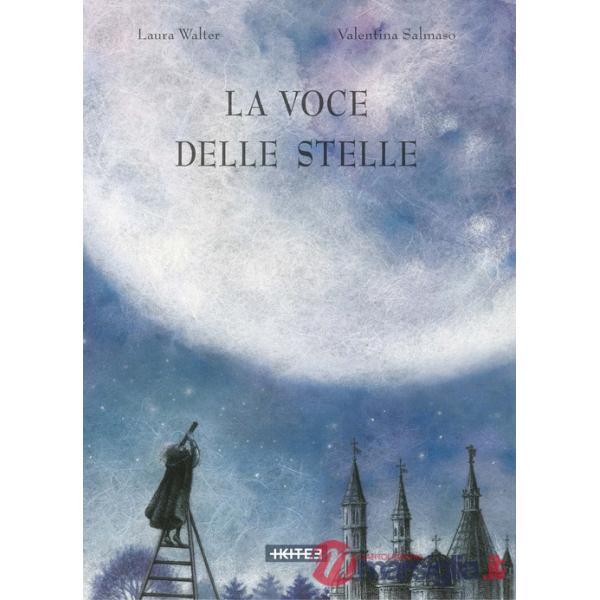 Voce delle stelle. Ediz. a colori (La)