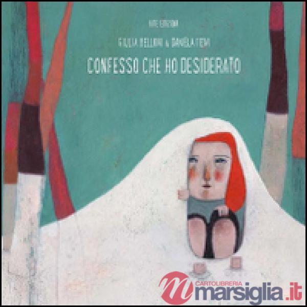 Confesso che ho desiderato