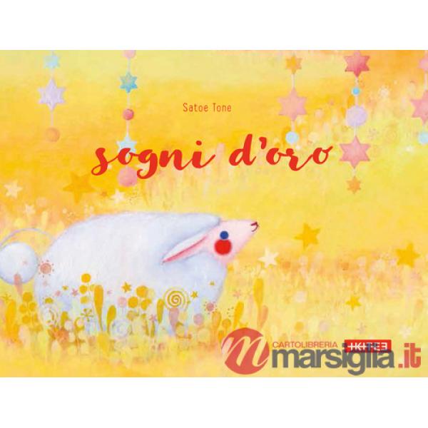 Sogni d'oro. Ediz. a colori