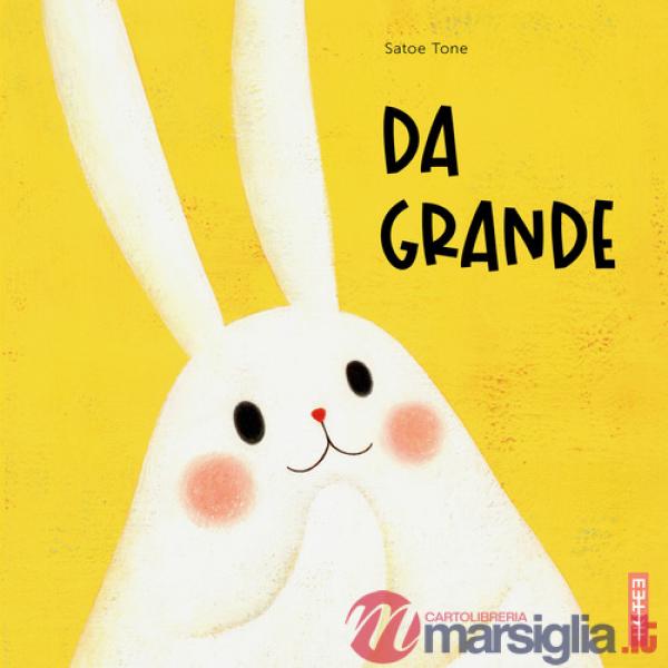 Da grande. Ediz. a colori