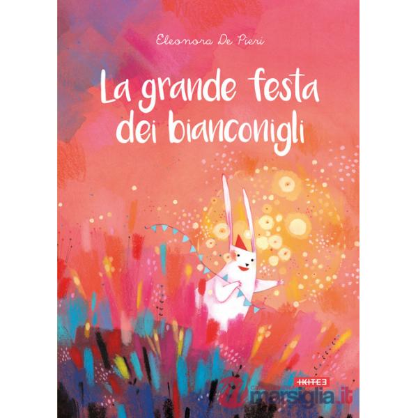 Grande festa dei bianconigli. Ediz. a colori (La)