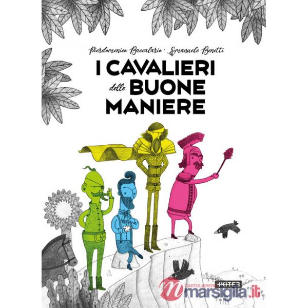 Cavalieri delle buone maniere. Ediz. a colori (I)