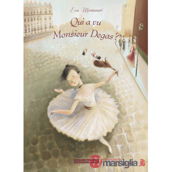 Qui a vu Monsieur Degas ?