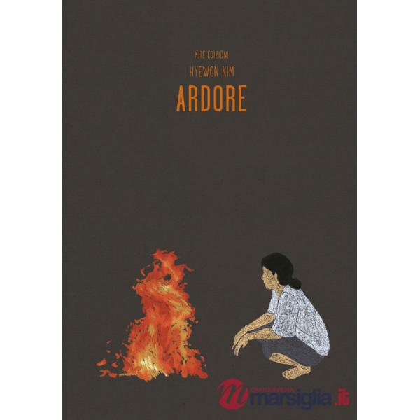 Ardore. Ediz. illustrata