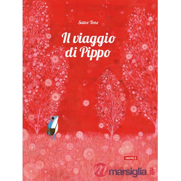 Viaggio di Pippo. Ediz. illustrata (Il)