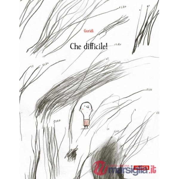 Che difficile! Ediz. illustrata