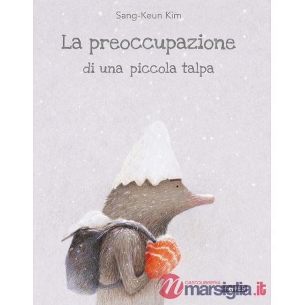 Preoccupazione di una piccola talpa. Illustrati. Ediz. illustrata (La)
