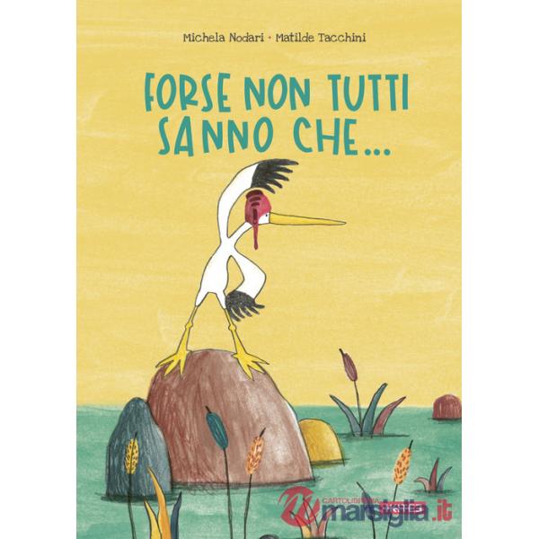 Forse non tutti sanno che.... Ediz. a colori