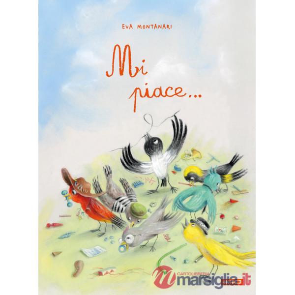 Mi piace.... Ediz. illustrata