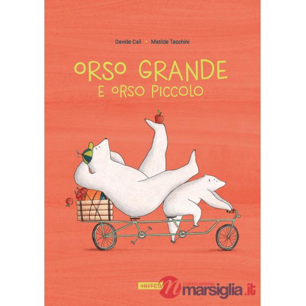 Orso grande e orso piccolo. Ediz. illustrata