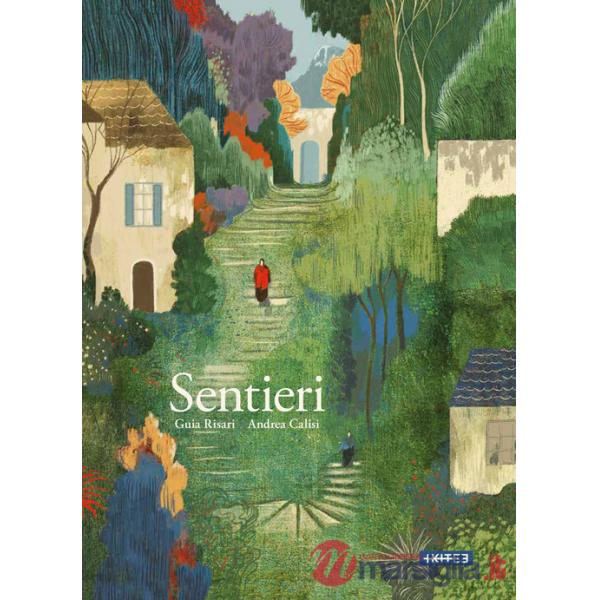 Sentieri. Ediz. illustrata