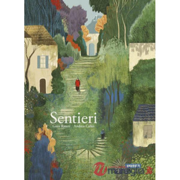 Sentieri. Ediz. illustrata