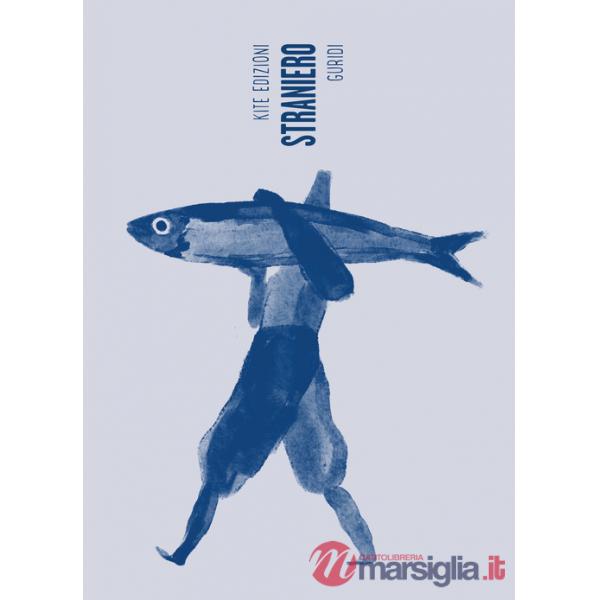 Straniero. Ediz. illustrata
