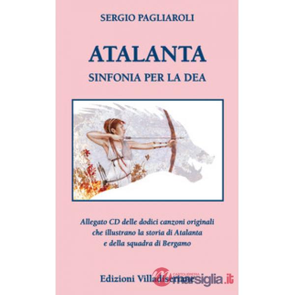 Atalanta. Sinfonia per la Dea