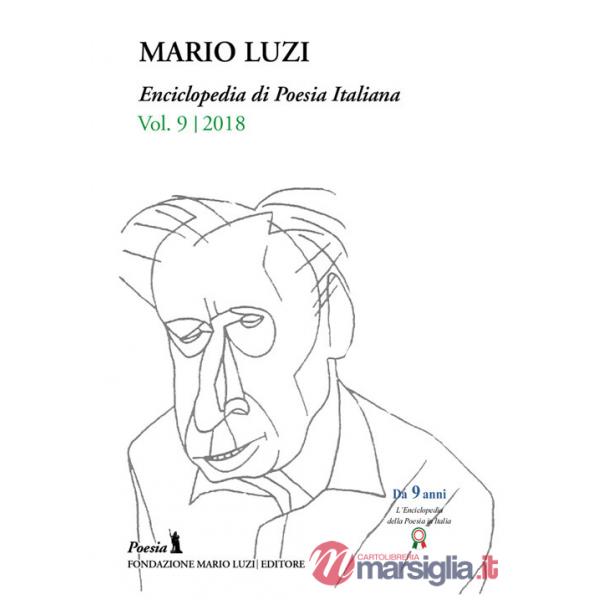 Enciclopedia di poesia italiana. Mario Luzi (2018). Vol. 9
