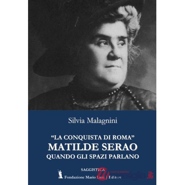 «La conquista di Roma» di Matilde Serao. Quando gli spazi parlano