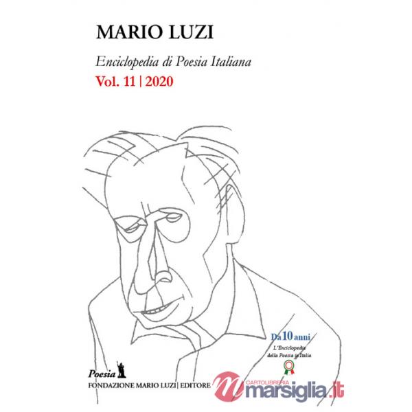 Enciclopedia di poesia italiana. Mario Luzi (2020). Vol. 11