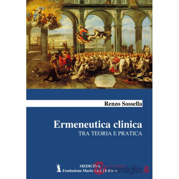 Ermeneutica clinica. Tra teoria e pratica