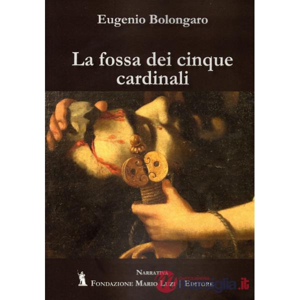 Fossa dei cinque cardinali (La)