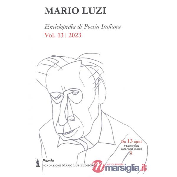 Enciclopedia di poesia italiana. Mario Luzi (2023). Vol. 13