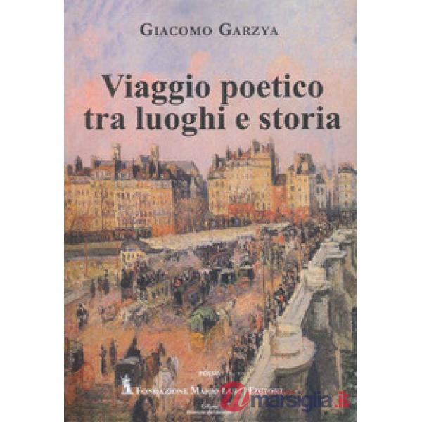 Viaggio poetico tra luoghi e storia