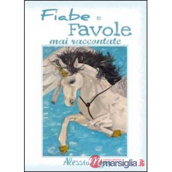 Fiabe e favole mai raccontate