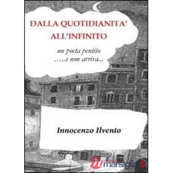Dalla quotidianità all'infinito