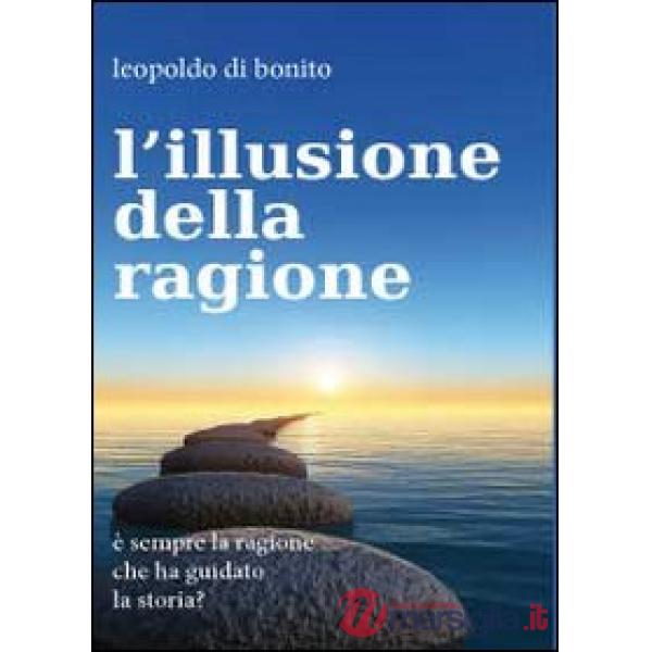 Illusione della ragione (L')