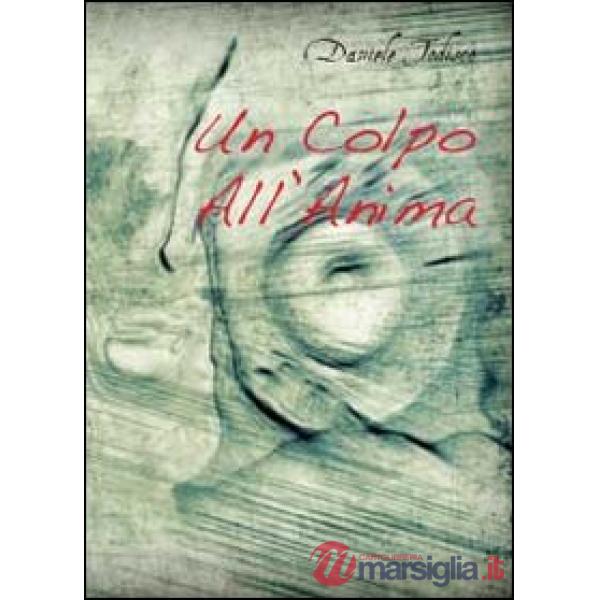 Colpo all'anima (Un)
