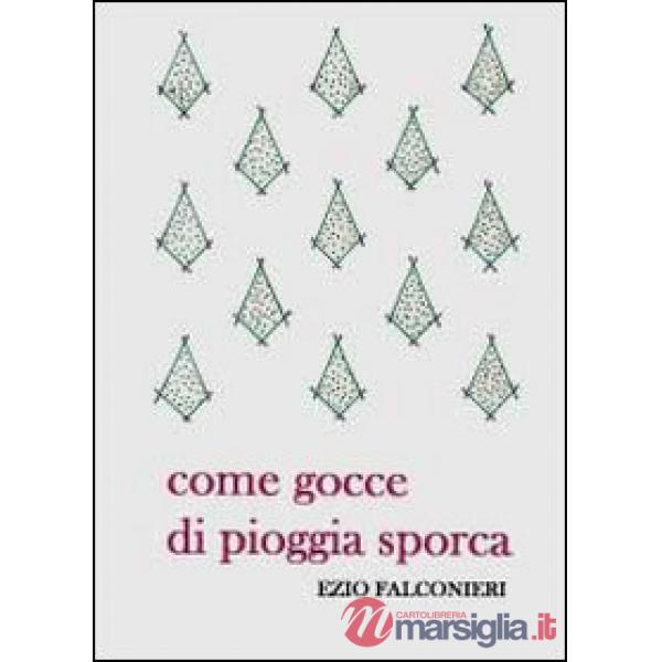 Come gocce di pioggia sporca