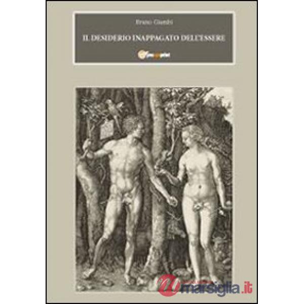 Desiderio inappagato dell'essere (Il)