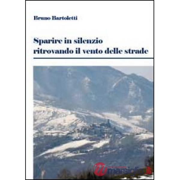 Sparire in silenzio ritrovando il vento